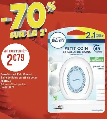 Géant Casino Febreze désodorisant petit coin et salle de bains pureté de coton* offre