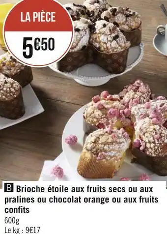 Géant Casino Brioche étoile aux fruits secs ou aux pralines ou chocolat orange ou aux fruits confits offre