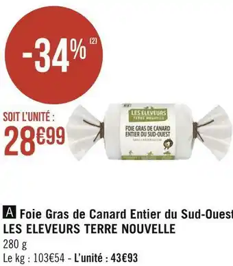 Géant Casino Les eleveurs terre nouvelle foie gras de canard entier du sud-ouest offre