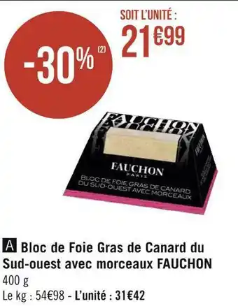 Géant Casino Fauchon bloc de foie gras de canard du sud-ouest avec morceaux offre