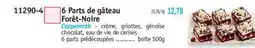 Maximo 6 Parts de gâteau Forêt-Noire offre
