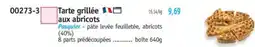 Maximo Tarte grillée aux abricots offre
