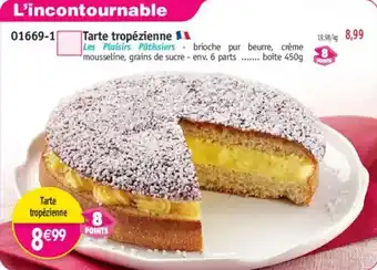 Maximo Tarte tropézienne offre