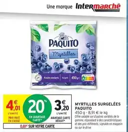 Intermarché Paquito - myrtilles surgelées offre