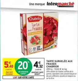 Intermarché Chabrior - tarte surgelée aux fraises offre