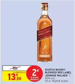 Intermarché Johnnie walker - scotch whisky blended red label offre