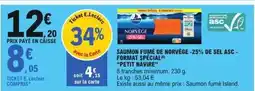 E.Leclerc Petit navire - saumon fumé de norvège -25% de sel asc- format special offre