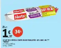E.Leclerc Herta - pâtes à tarte en or feuilletée -30% mat.gr offre