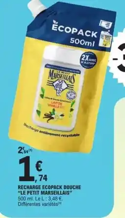 E.Leclerc Le petit marseillais - recharge ecopack douche le petit marseillais offre