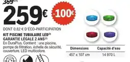 E.Leclerc Jardi Kit piscine tubulaire led garanti legale 2 ans offre