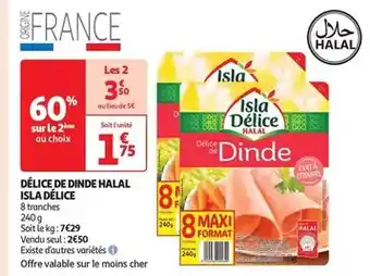 Auchan Isla délice - delice de dinde halal offre