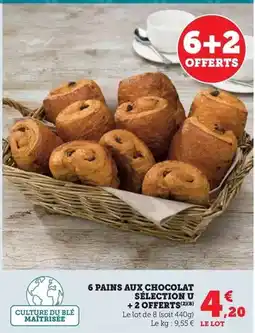 Super U U - 6 pains aux chocolat sélection + 2 offerts offre