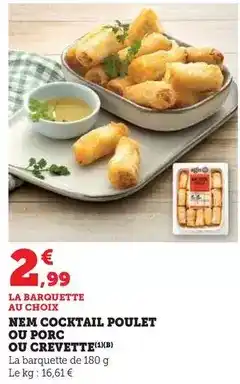 Super U Agis - nem cocktail poulet ou porc ou crevette offre