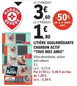 E.Leclerc Brico Tous - litiÚre agglomérante charbon actif offre