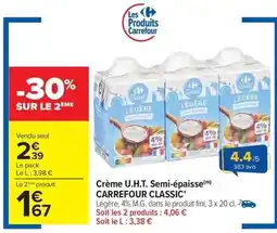 Carrefour Market Carrefour - crème u.h.t. semi-épaisse classic' offre