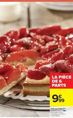 Carrefour Market Tarte avec fraiseau offre
