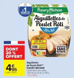 Carrefour Market Fleury michon - aiguillettes de poulet rôti offre