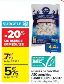 Carrefour Market Carrefour - queues de crevettes asc surgelées classic offre