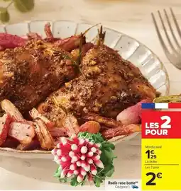 Carrefour Market Radis rose botte offre