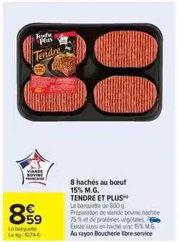 Carrefour Market Tendre et plus - 8 hachés au bœuf 15% m.g offre