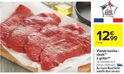 Carrefour Market Viande bovine: steak à griller offre
