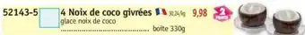Maximo 4 Noix de coco givrées offre