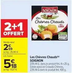 Carrefour Market Soignon - les chèvres chauds offre