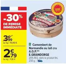 Carrefour Market E.graindorge - camembert de normandie au lait cru a.o.p offre