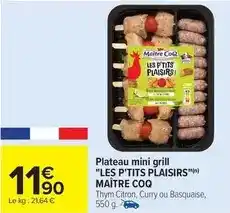 Carrefour Market Maître coq - plateau mini grill les p'tits plaisirs offre
