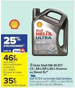 Carrefour Market Shell - huile shell 5w-30 ect c3/ar-l/ap-l/av-l essence ou diesel 5l offre