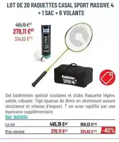 Casal Sport Lot de 20 raquettes casal sport massive 4 +1 sac + 6 volants offre