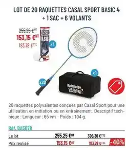 Casal Sport Lot de 20 raquettes casal sport basic 4 + 1 sac + 6 volants offre
