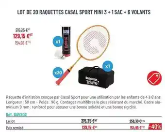 Casal Sport Lot de 20 raquettes casal sport mini 3+1 sac + 6 volants offre
