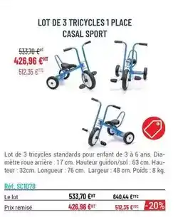 Casal Sport Lot de 3 tricycles 1 place offre