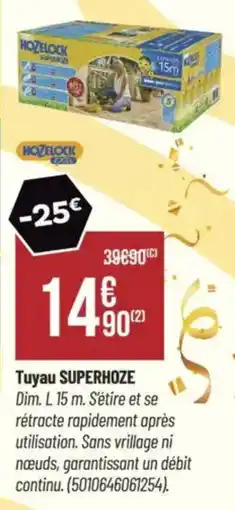 Bricorama Tuyau superhoze offre