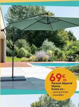 Maxi Bazar Parasol déporté manoa existe en: carré offre