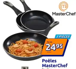 Action MASTER CHEF PoĂȘles offre