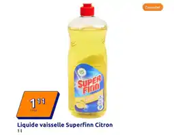 Action SUPERFINN Liquide vaisselle Citron offre
