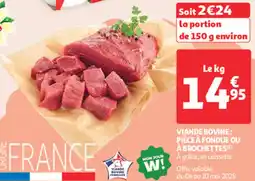 Auchan Direct Viande bovine pièce à fondue ou à brochettes offre