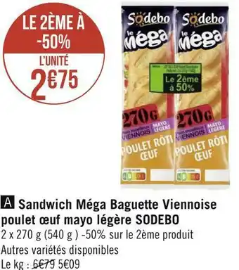 Géant Casino Sodebo sandwich méga baguette viennoise poulet œuf mayo légère offre