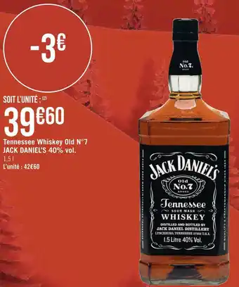 Géant Casino Jack daniel’s tennessee whiskey old n°7 40% vol. offre