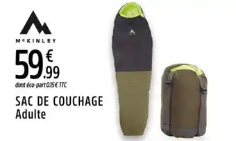 Intersport MCKINLEY Sac de couchage adulte offre