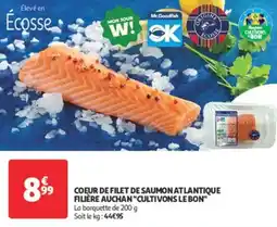 Auchan Direct Coeur de filet de saumon atlantique filière auchan cultivons le bon offre