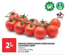 Auchan Direct Tomates cerises grappe filière auchan cultivons le bon offre