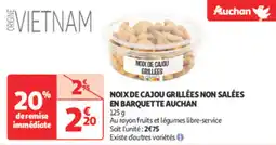 Auchan Direct Noix de cajou grillées non salées en barquette auchan offre