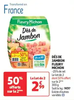 Auchan Direct Dés de jambon fleury michon offre