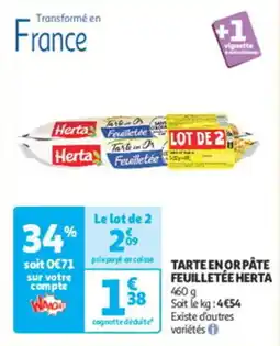 Auchan Direct Tarte en or pâte feuilletée herta offre