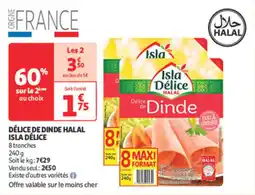 Auchan Direct Délice de dinde halal isla délice offre