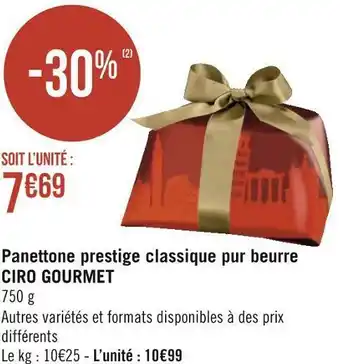 Géant Casino Ciro gourmet panettone prestige classique pur beurre offre