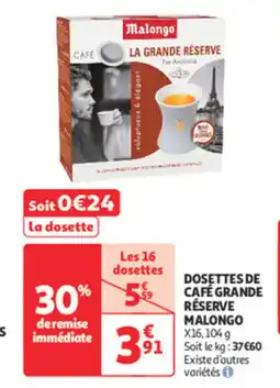 Auchan Direct Dosettes de café grande réserve malongo offre